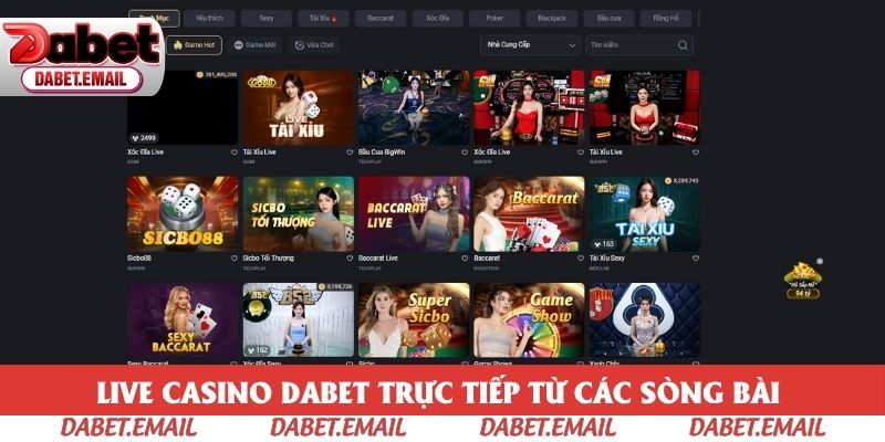 Live Casino Dabet trực tiếp từ các sòng bài với dealer xinh đẹp