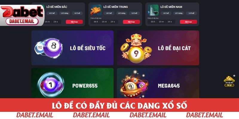Lô đề có đầy đủ các dạng xổ số truyền thống và mới lạ