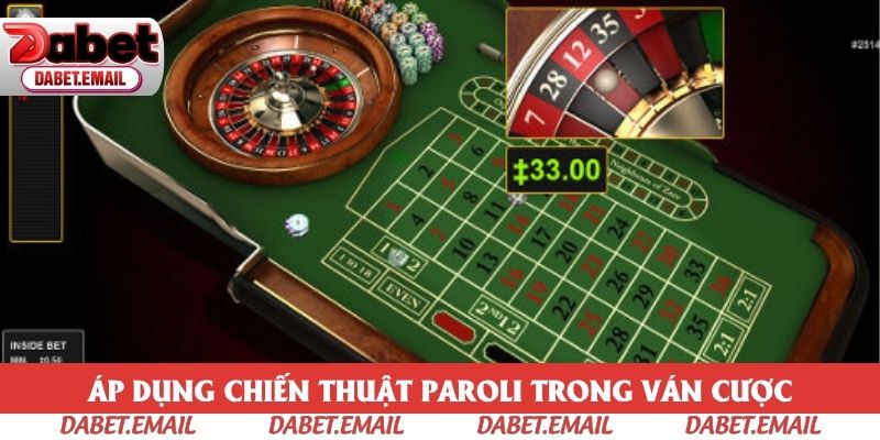 Áp dụng chiến thuật Paroli trong ván cược